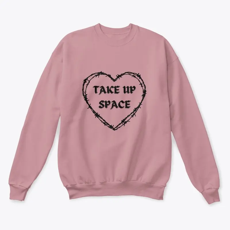 Take Up Space pt 1 